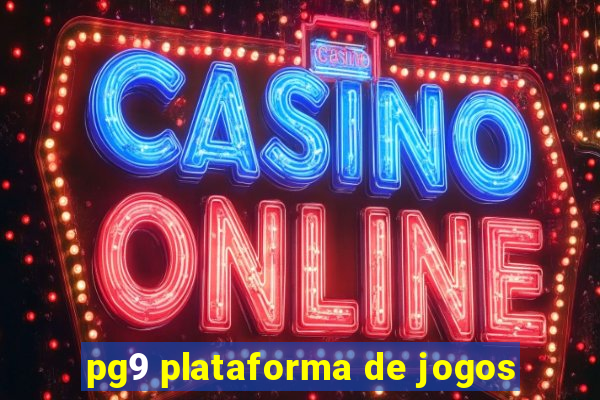 pg9 plataforma de jogos